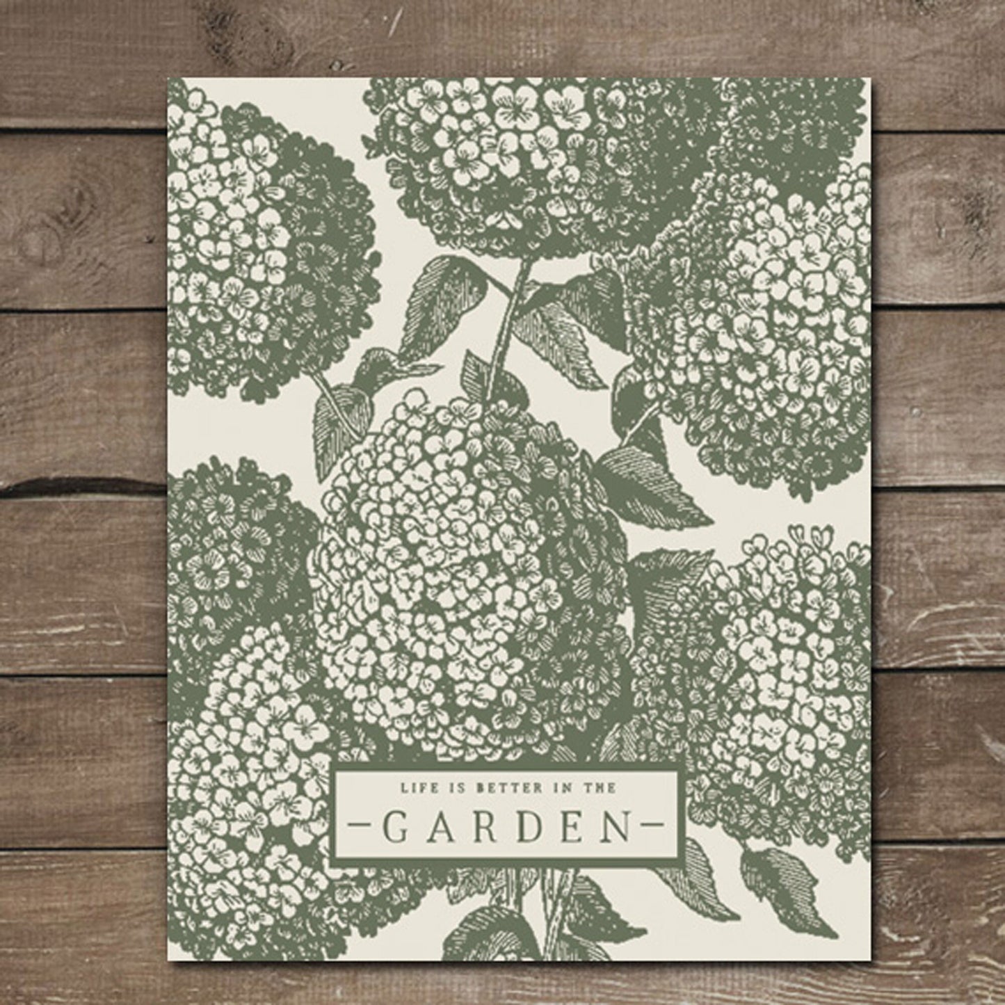 Life Is Better In The Garden