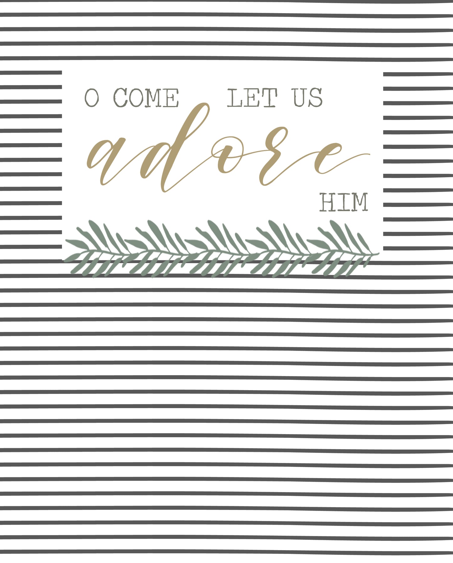 O Come Let Us Adore Him