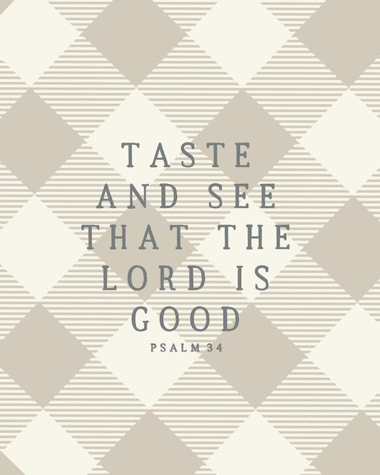 Taste and See That The Lord Is Good - Plaid
