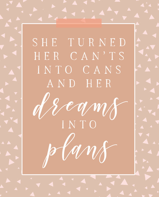 Dreams into Plans