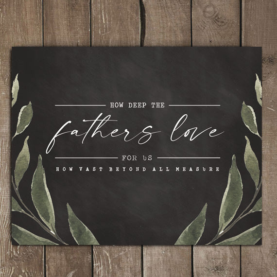 How Deep The Fathers Love For Us