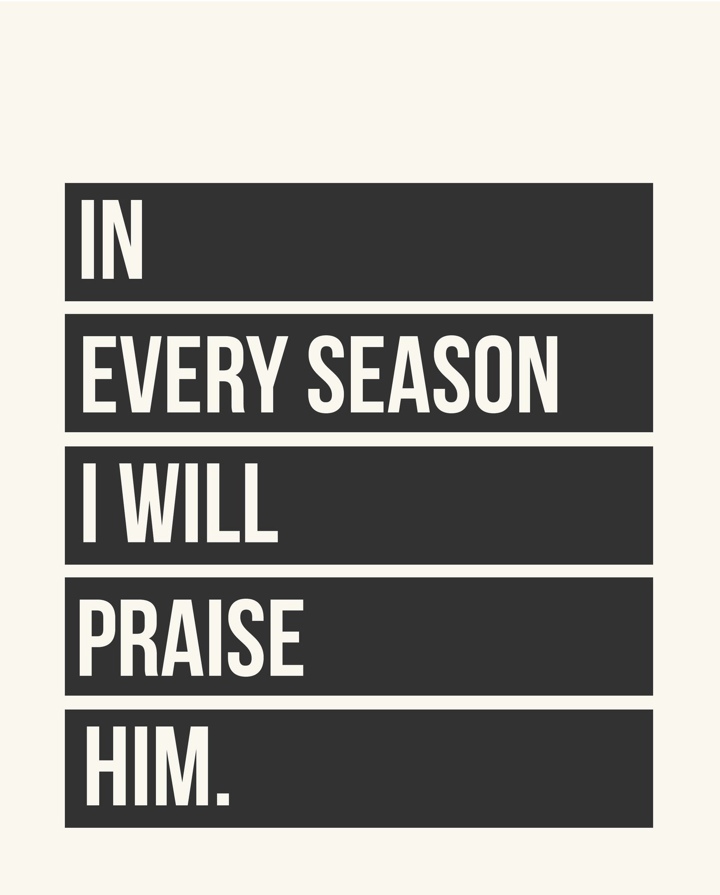 In All Seasons I Will Praise Him