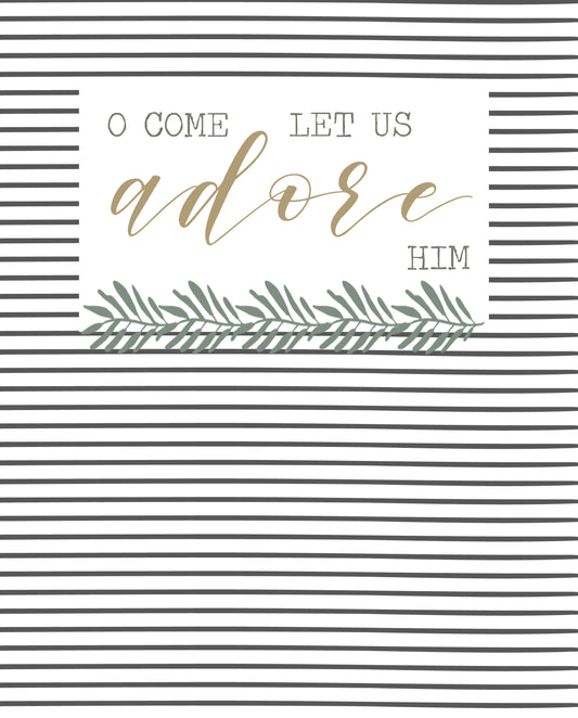 O Come Let Us Adore Him