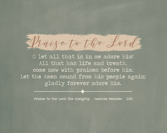 Praise to the Lord