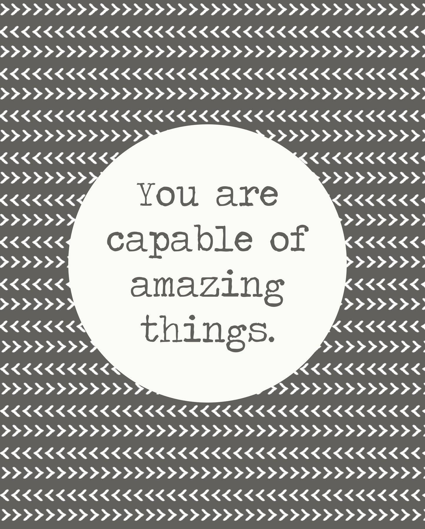 You are Capable of Amazing Things