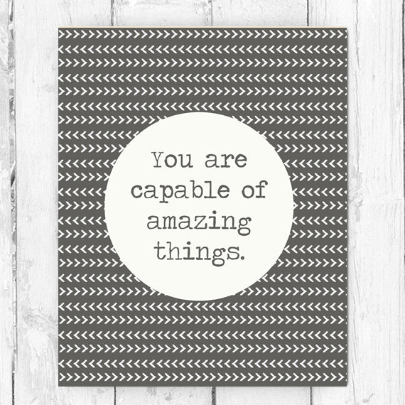You are Capable of Amazing Things